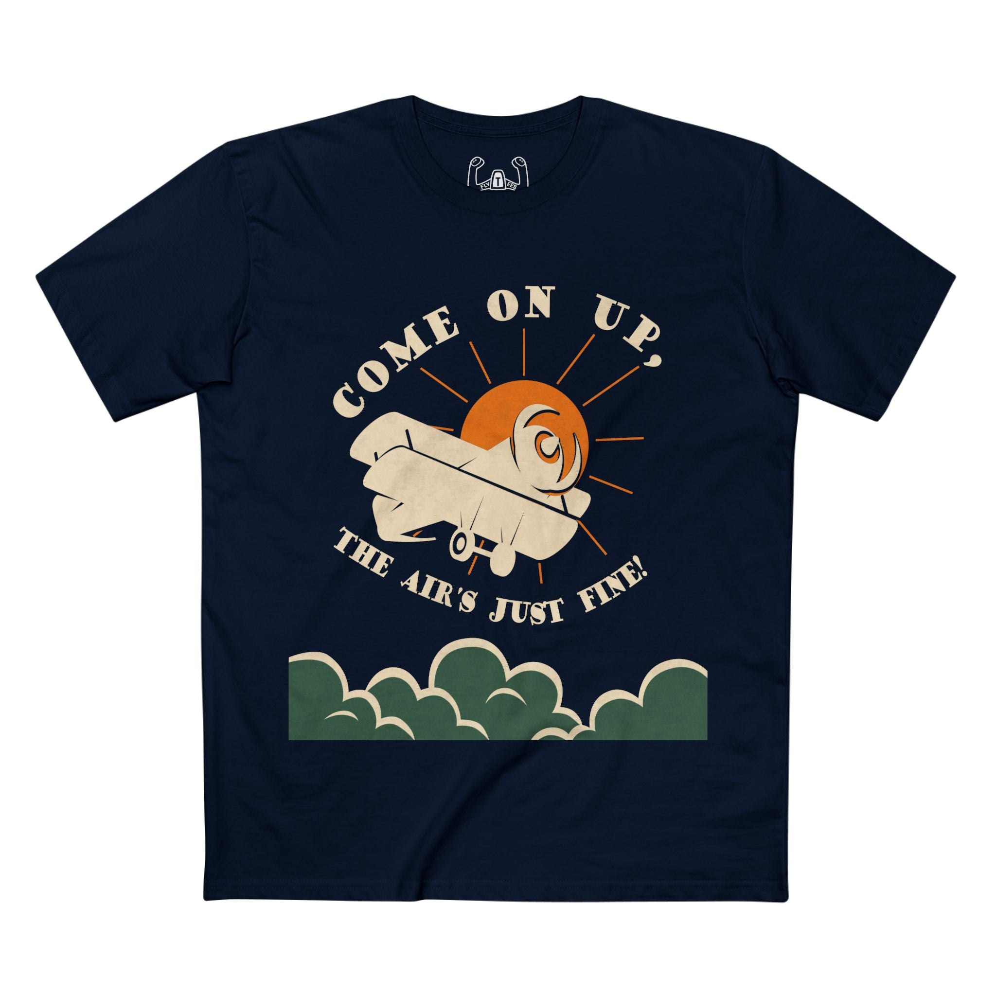 Come On Up, The Air's Just Fine Comfort Tee