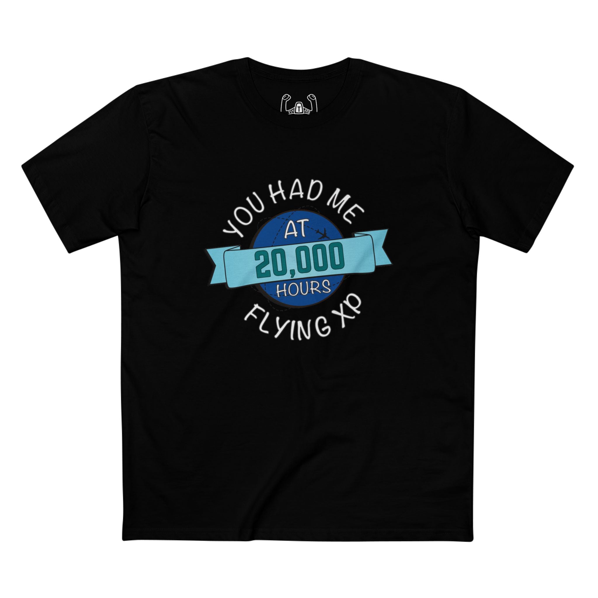 You Had Me At 20,000 Hours Comfort Tee